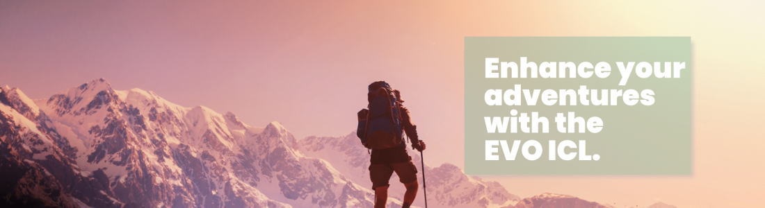 Enhance your adventures with EVO ICL